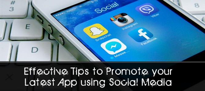 Effective-Tips-to-Promote-your-Latest-App-using-Social-Media