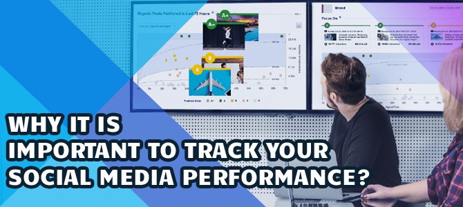 Why it is important to track your social media performance