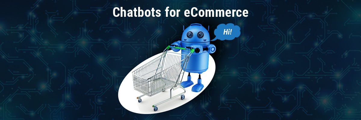 Chatbots for eCommerce