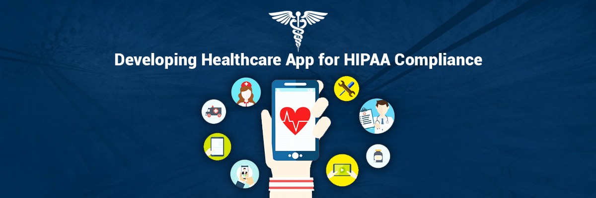 Developing-Healthcare-App-for-HIPAA-Compliance