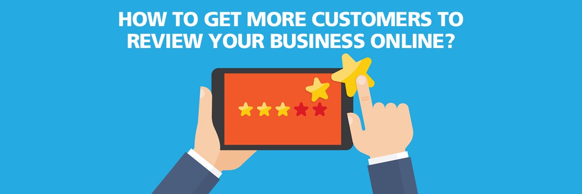 How-to-get-more-Customers-to-Review-your-Business-Online