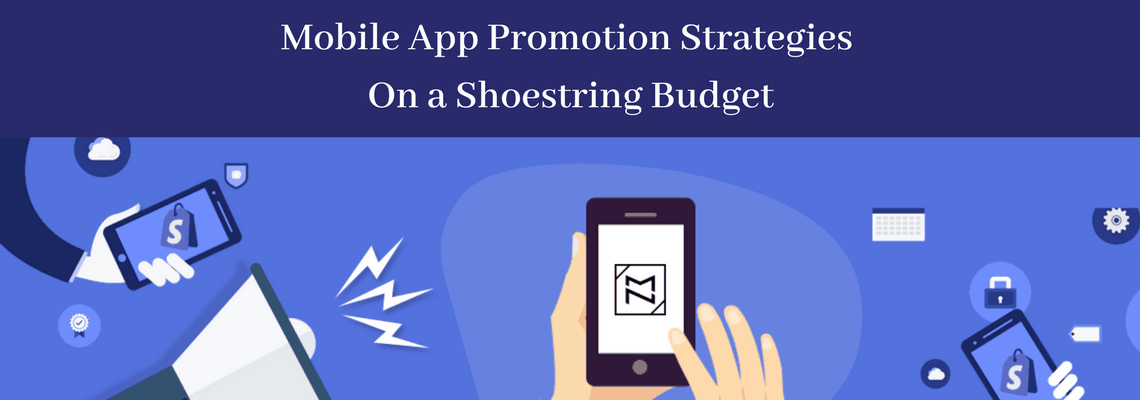 Mobile-App-Promotion-Strategies-On-a-Shoestring-Budget