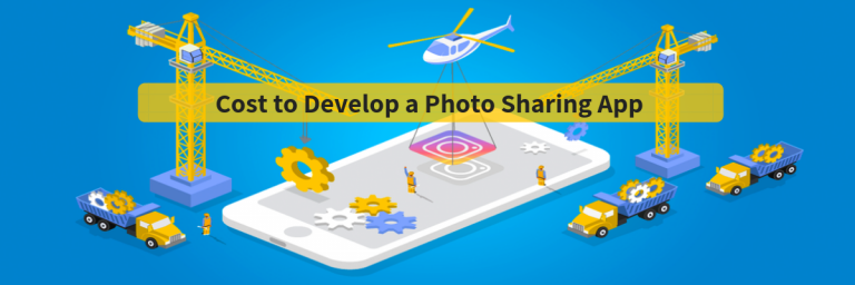 How Much Does It Cost to Develop a Photo Sharing App like Instagram ...