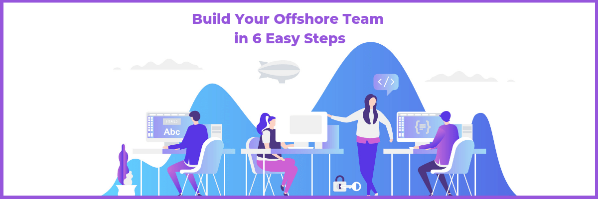 Build-Your-Offshore-Team-in-6-Easy-Steps-3