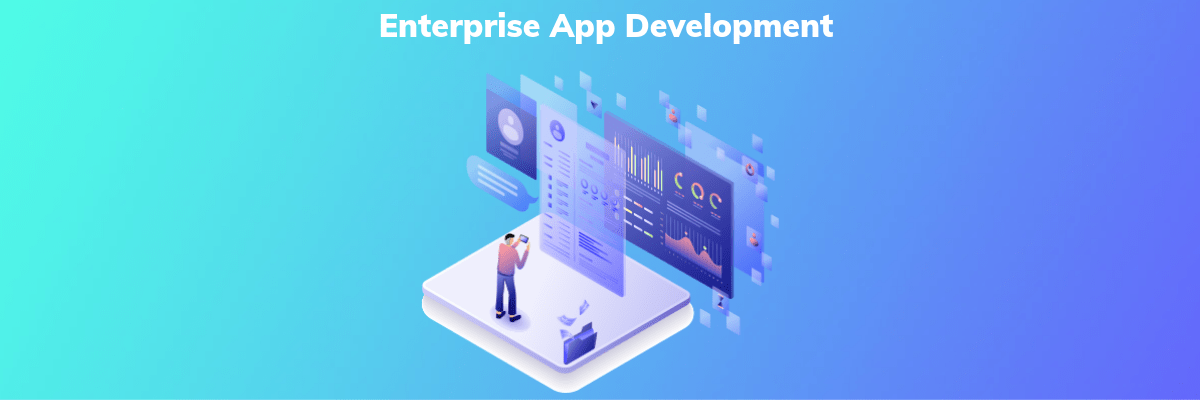 Enterprise App Development