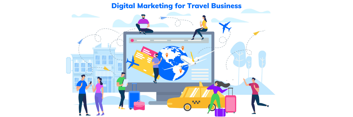 Digital Marketing for Travel Business