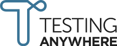 Testing Anywhere