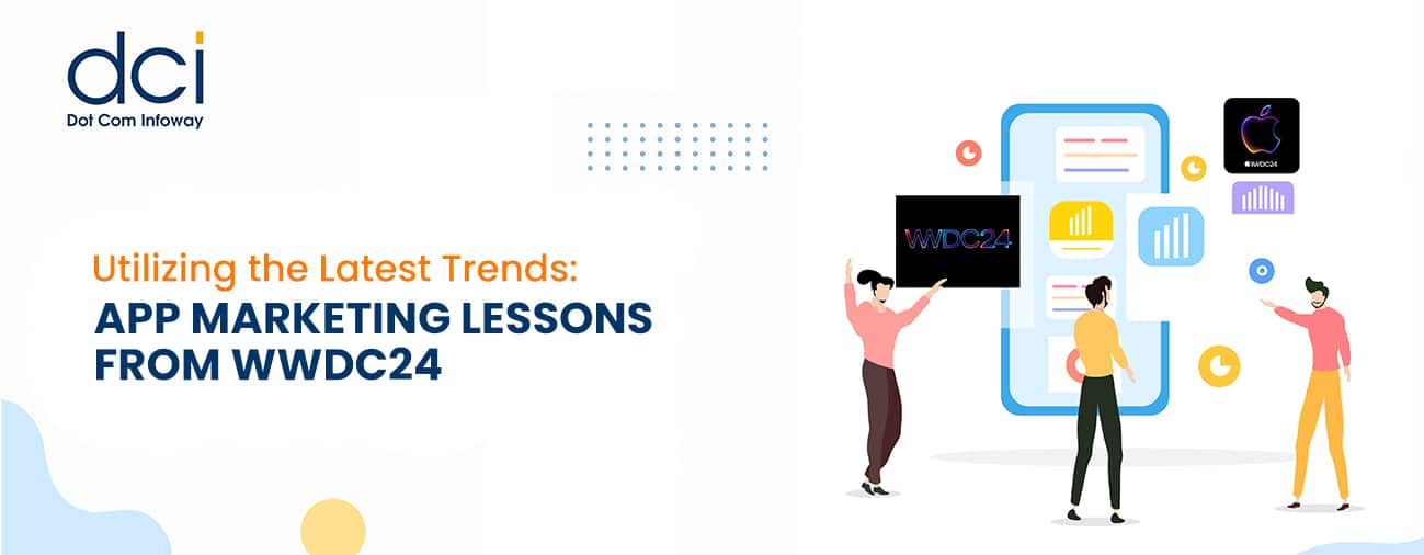 WWDC24 App Marketing Trends