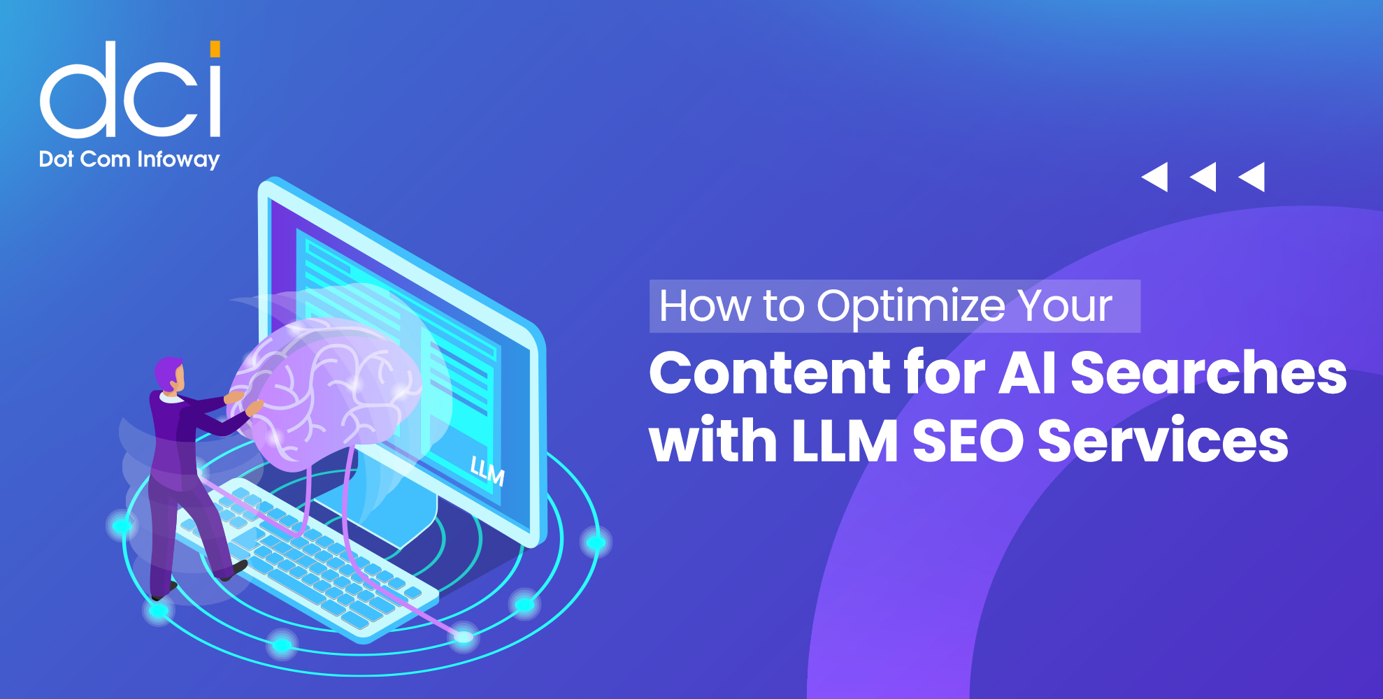 How to Optimize Your Content for AI Searches with LLM SEO Services