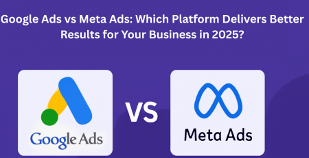 Google Ads vs Meta Ads: Which Platform Delivers Better Results for Your Business in 2025?