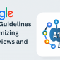 Google’s Official Guidelines for Optimizing AI Overviews and AI Mode