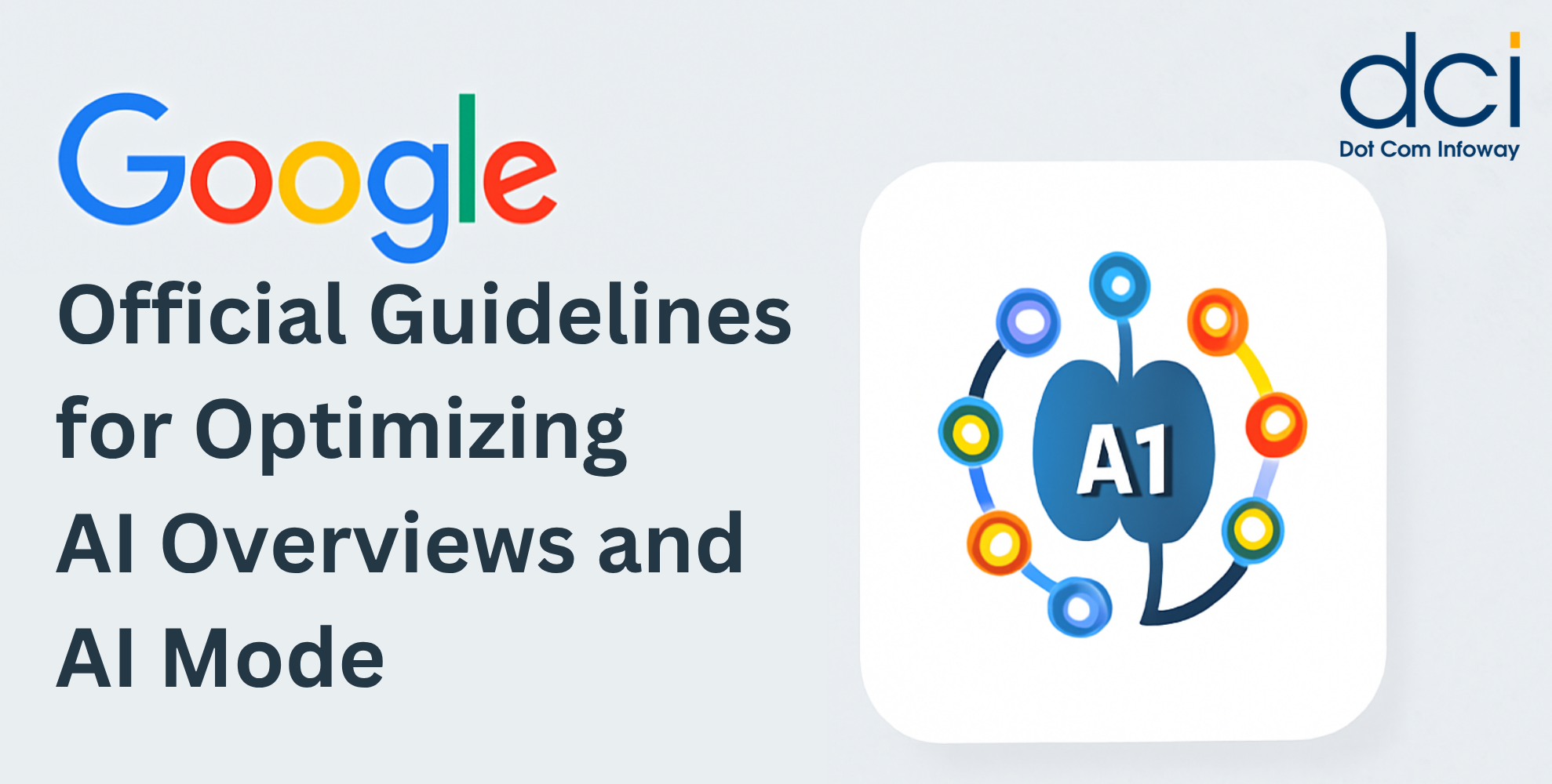 Google’s Official Guidelines for Optimizing AI Overviews and AI Mode