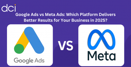 Google Ads vs Meta Ads: Which Platform Delivers Better Results for Your Business in 2025?