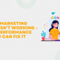 Why Your Marketing Strategy Isn’t Working – And How Performance Marketing Can Fix It