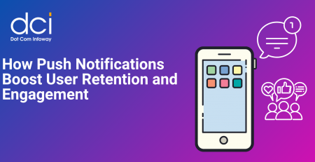 How Push Notifications Boost User Retention and Engagement