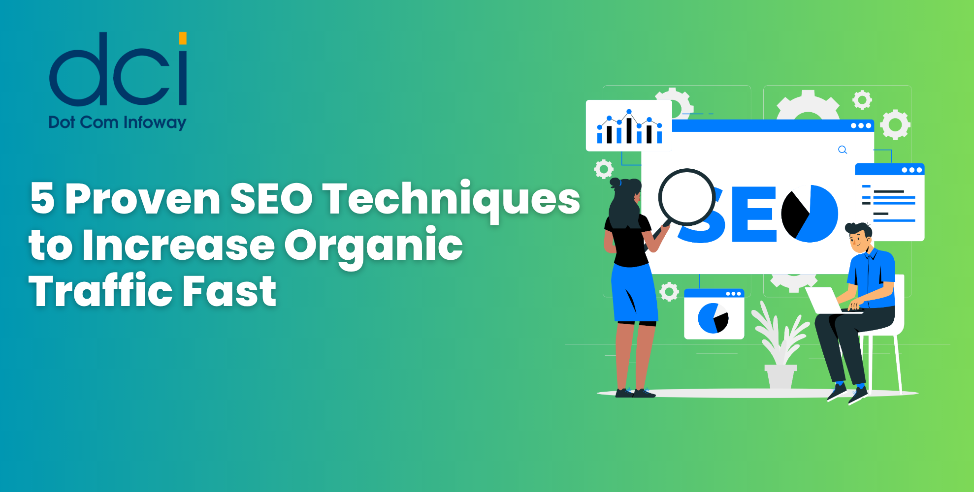 5 Proven SEO Techniques to Increase Organic Traffic Fast
