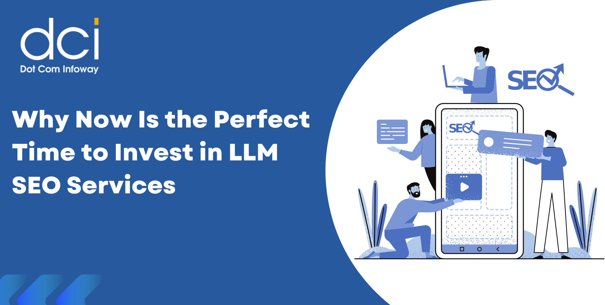 Why Now Is the Perfect Time to Invest in LLM SEO Services
