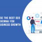 How to Choose the Best SEO Company in Chennai for Long-Term Business Growth