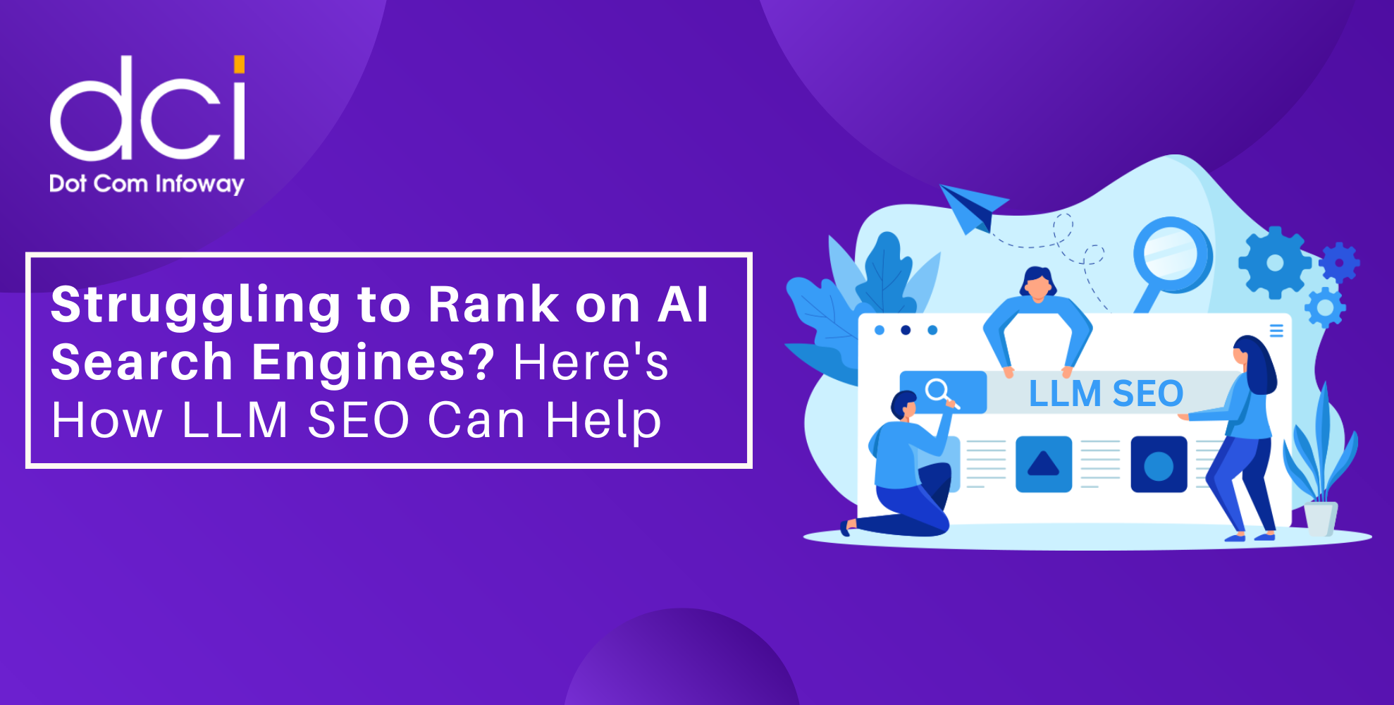 Struggling to Rank on AI Search Engines? Here's How LLM SEO Can Help
