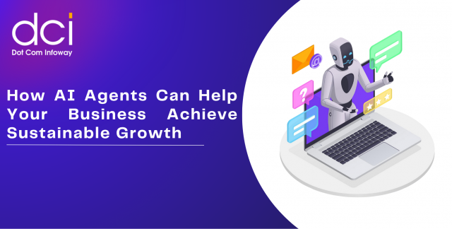 How AI Agents Can Help Your Business Achieve Sustainable Growth