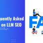 Top 20 Frequently Asked Questions on LLM SEO