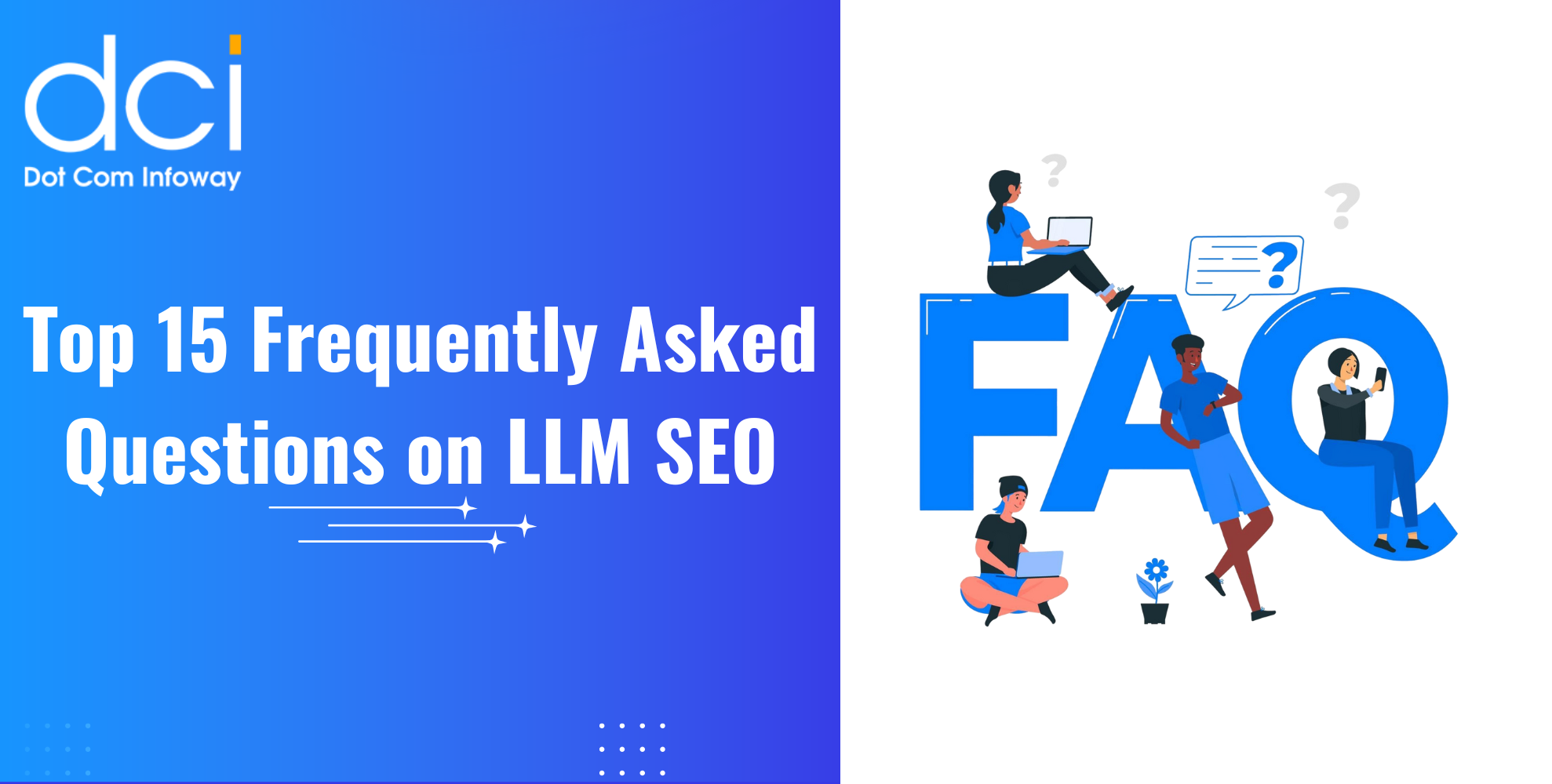 Top 15 Frequently Asked Questions on LLM SEO