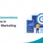 Maximizing Conversions: Best Practices in Performance Marketing