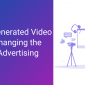 How AI-Generated Video Ads Are Changing the Future of Advertising