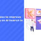 8 GEO Strategies to Improve Your Visibility on AI Search in 2025