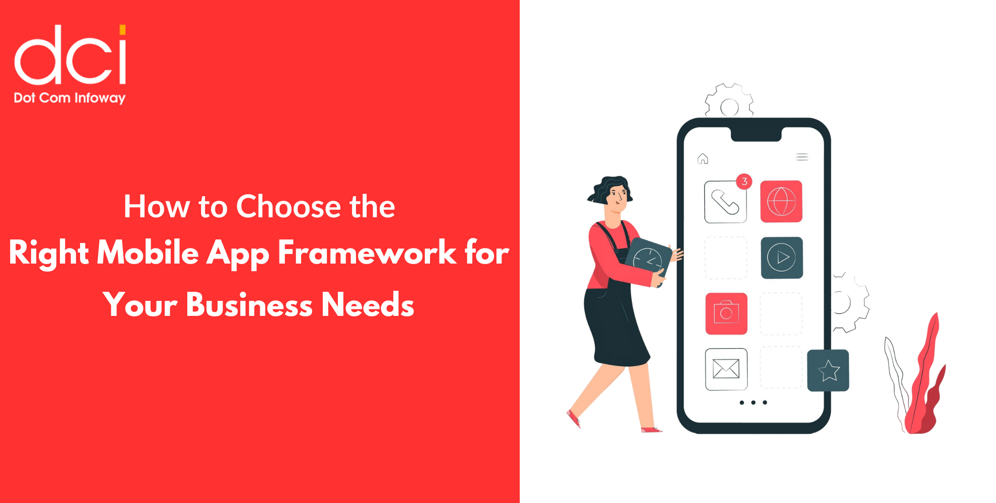 How to Choose the Right Mobile App Framework for Your Business Needs