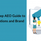 A Step-by-Step AEO Guide to Boost AI Citations and Brand Visibility