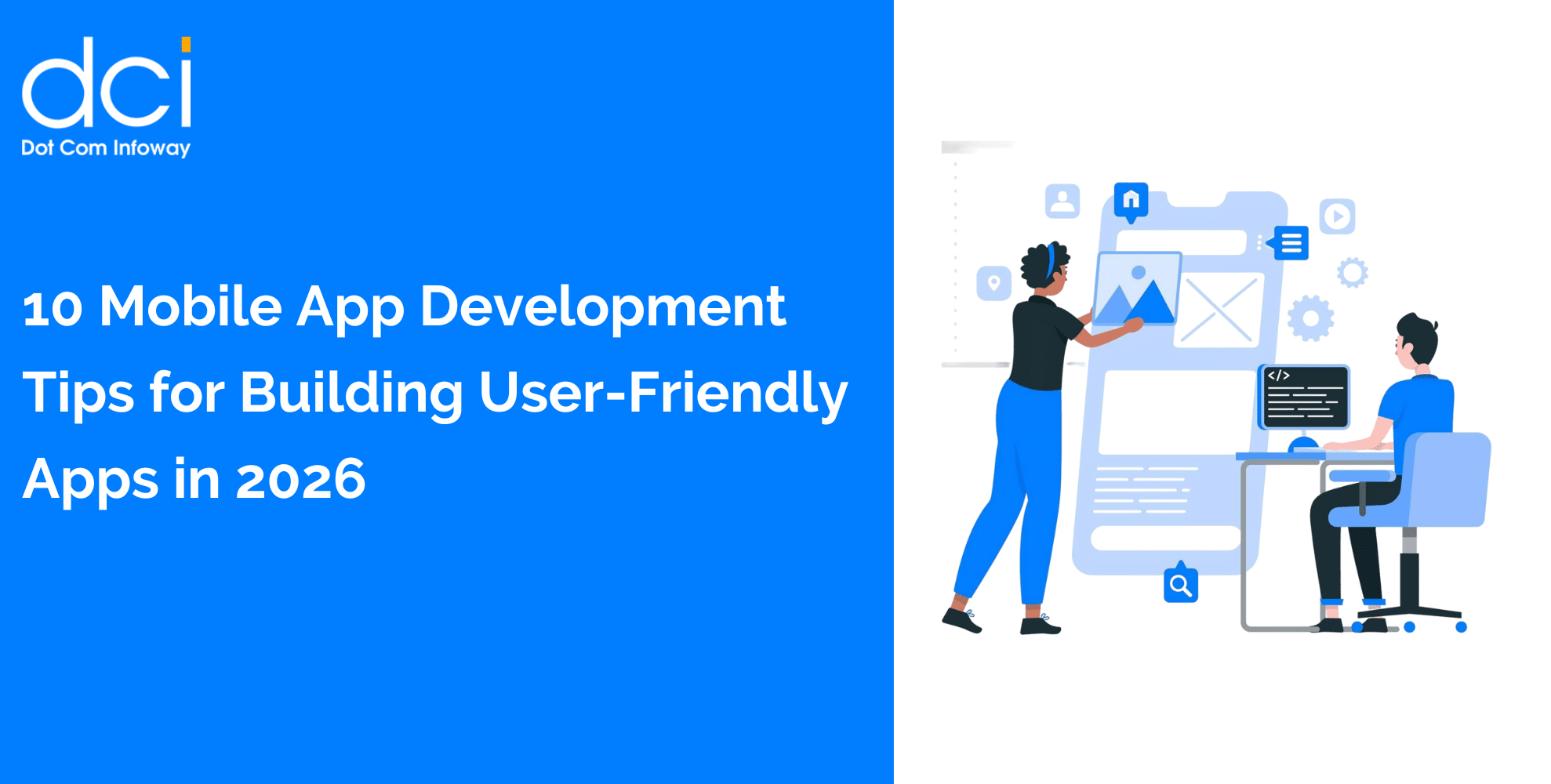 10 Mobile App Development Tips for Building User-Friendly Apps in 2026