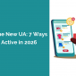 Retention Is the New UA: 7 Ways to Keep Users Active in 2026