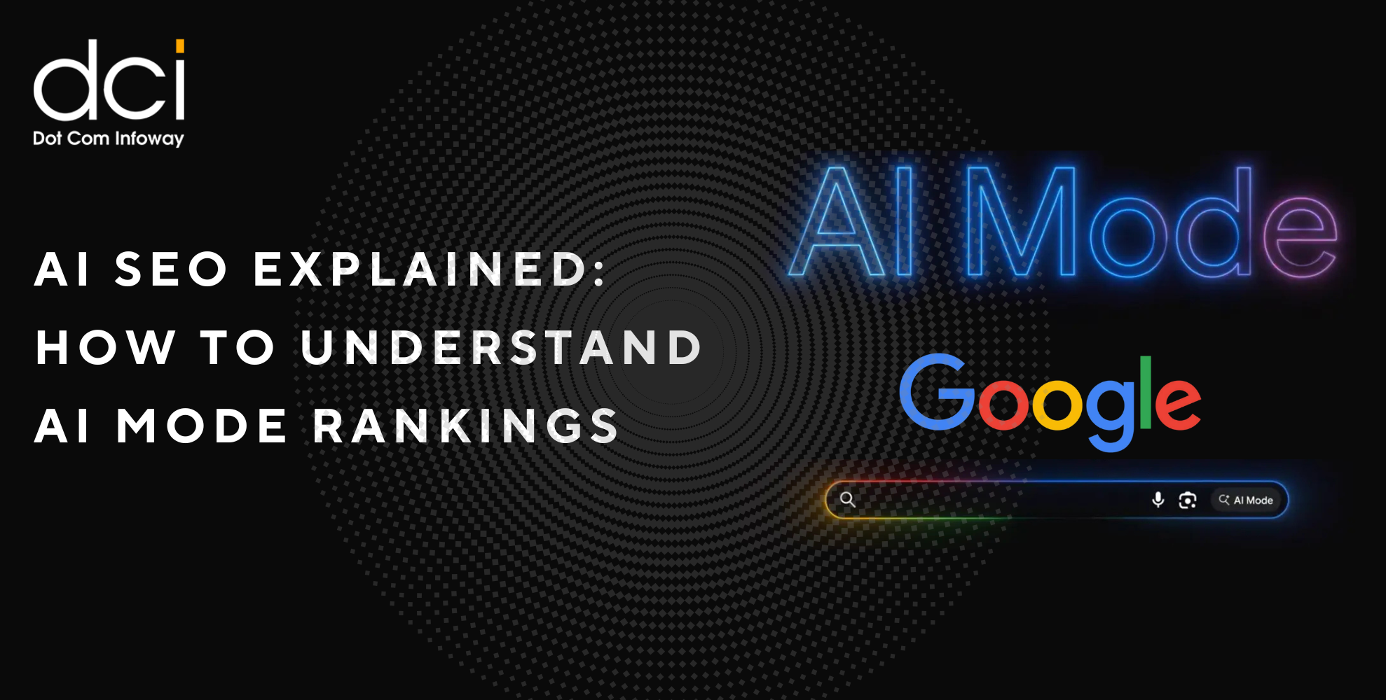 AI SEO Explained: How To Understand AI Mode Rankings