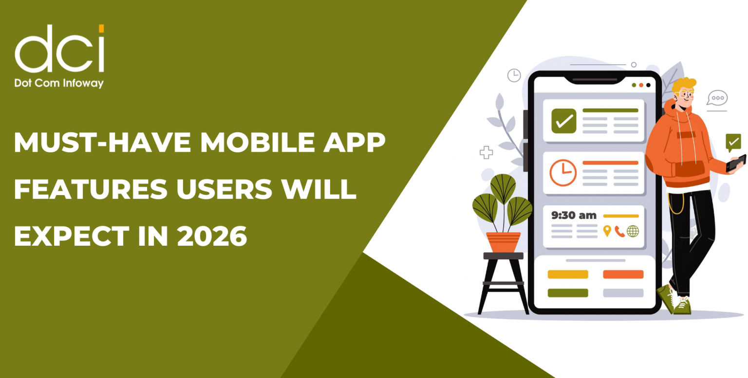 Must-Have Mobile App Features Users Will Expect in 2026