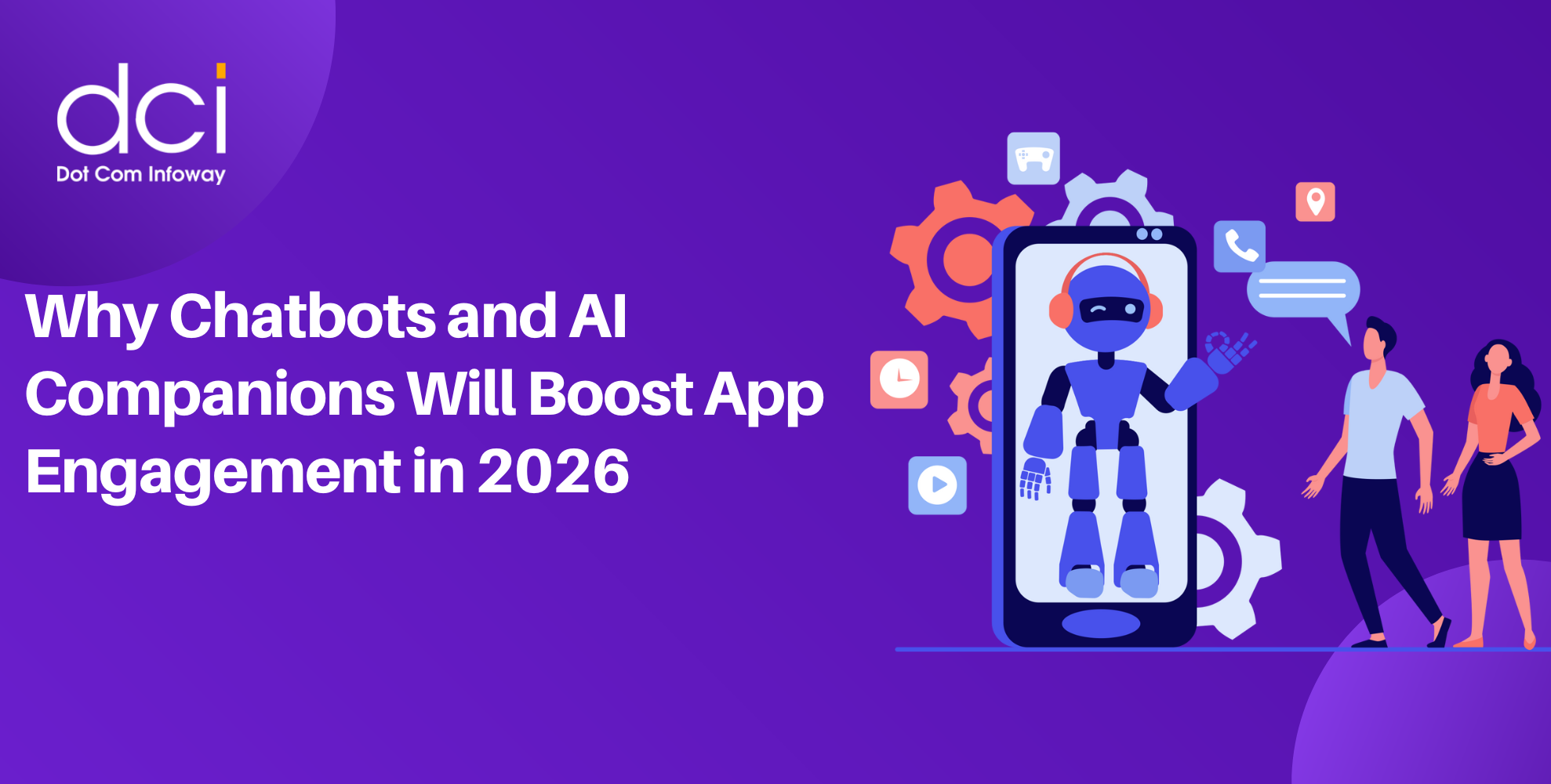 Why Chatbots and AI Companions Will Boost App Engagement in 2026