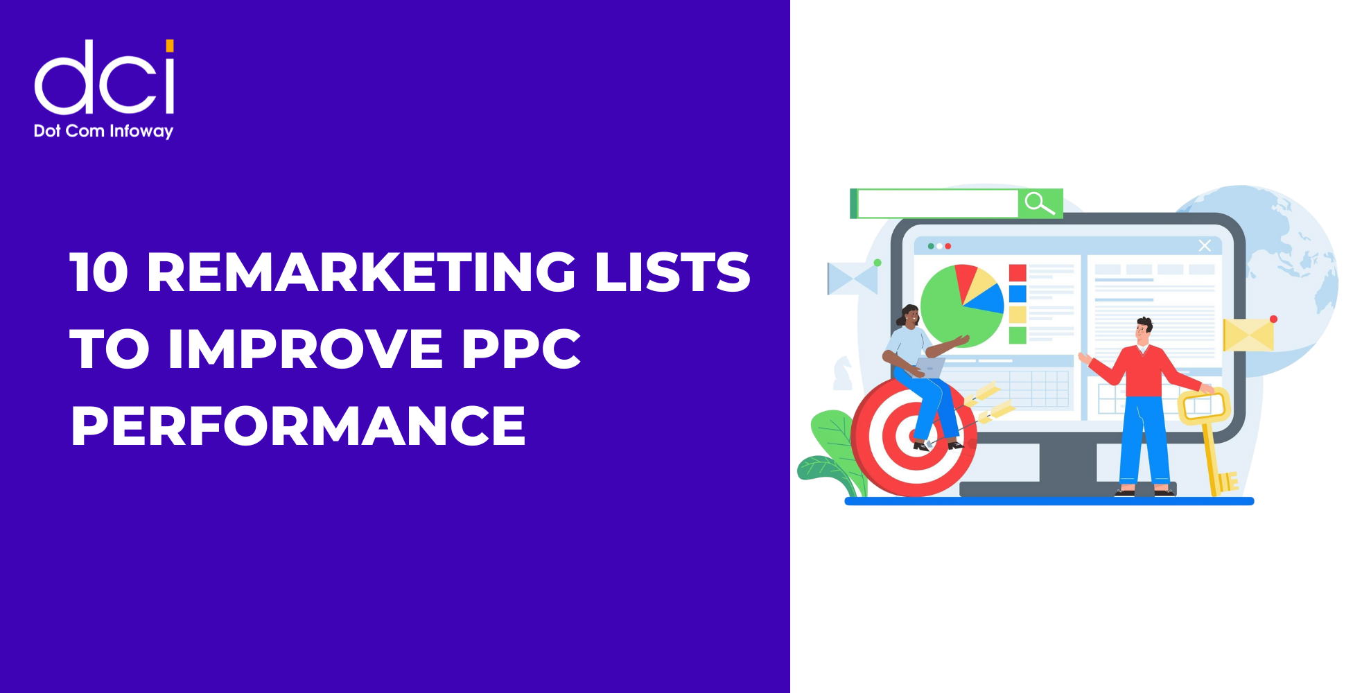 10 Remarketing Lists To Improve PPC Performance