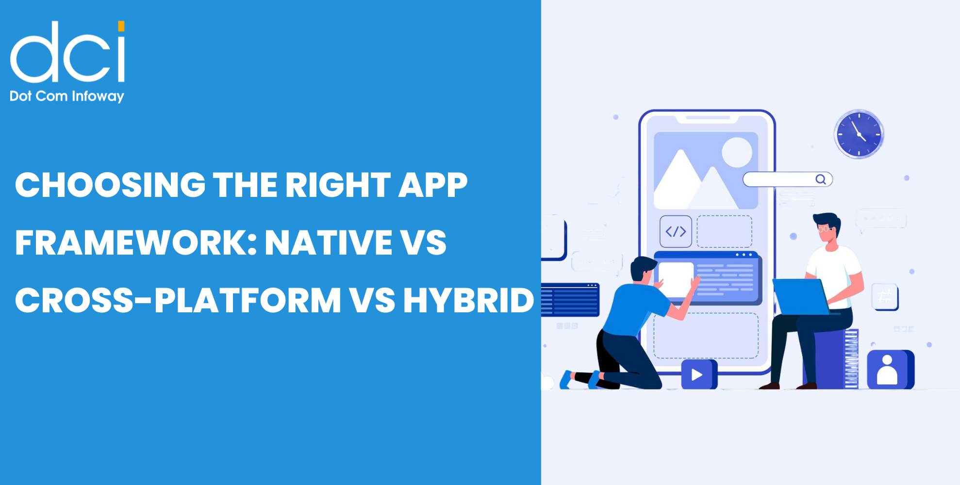 Choosing the Right App Framework: Native vs Cross-Platform vs Hybrid