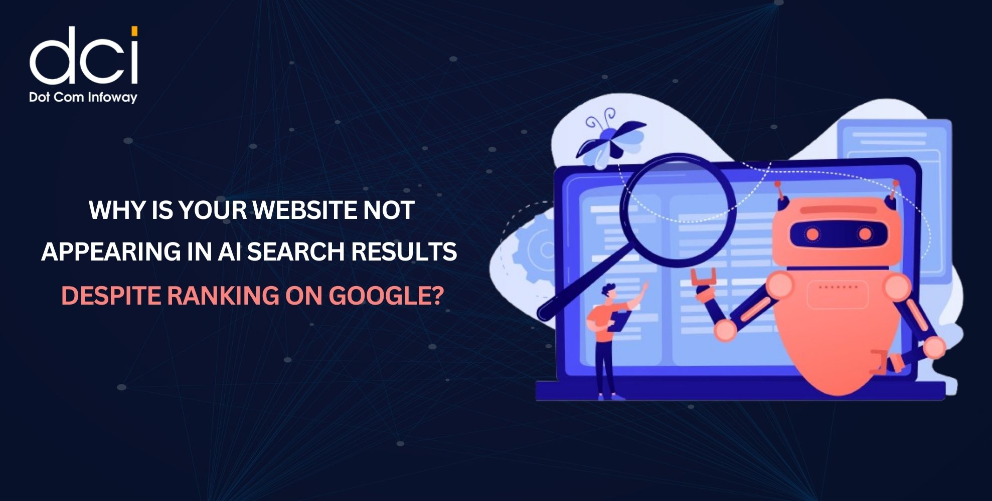 Why Is Your Website Not Appearing in AI Search Results Despite Ranking on Google?