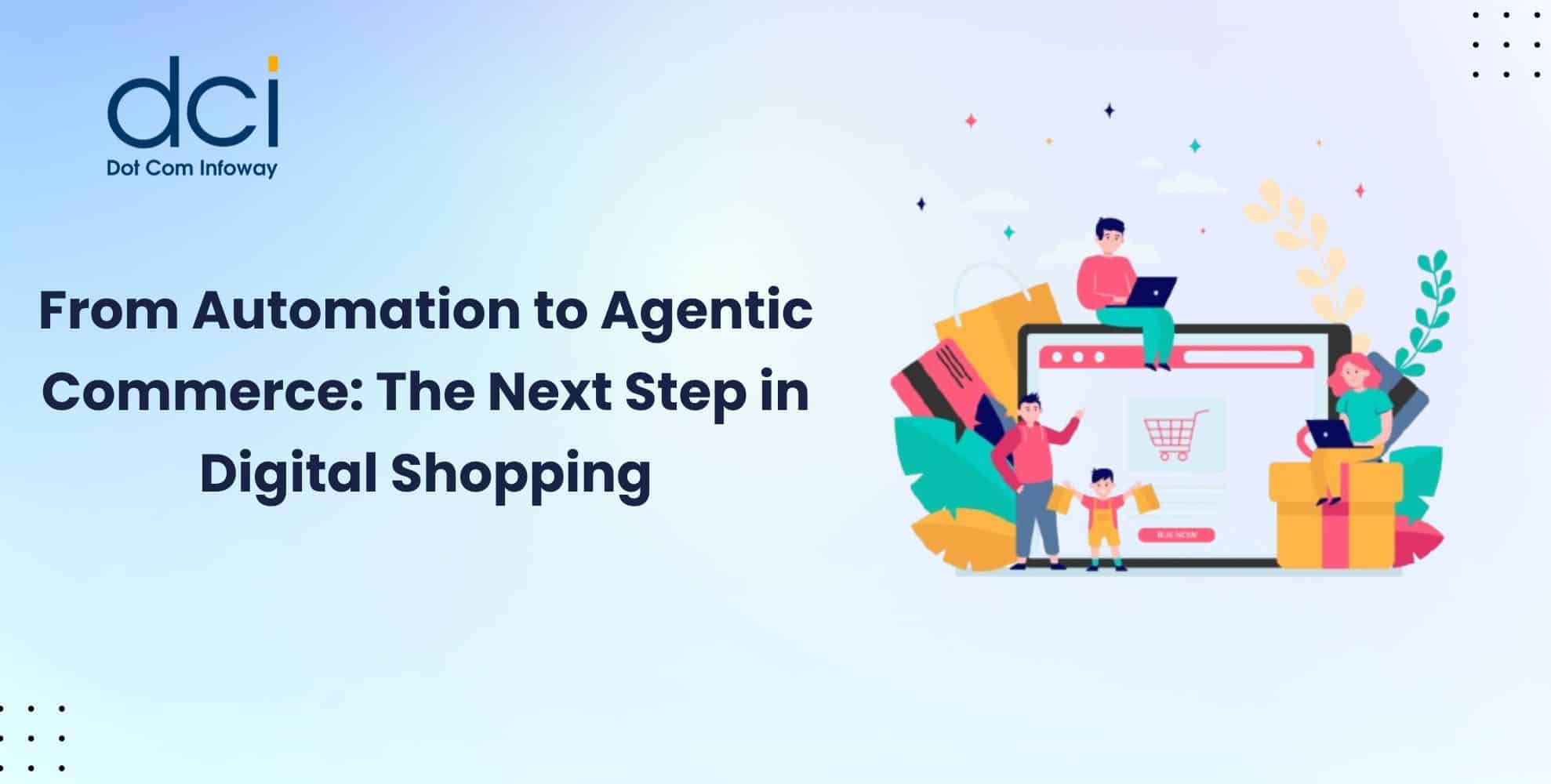 From Automation to Agentic Commerce: The Next Step in Digital Shopping