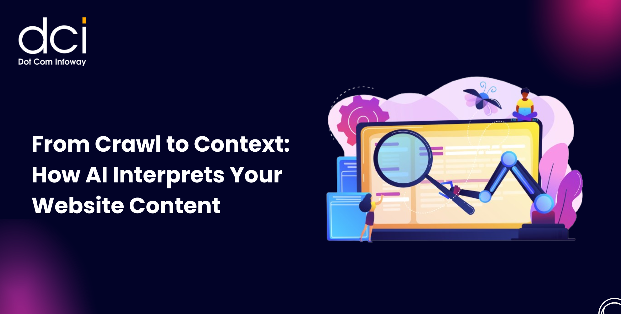 From Crawl to Context: How AI Interprets Your Website Content