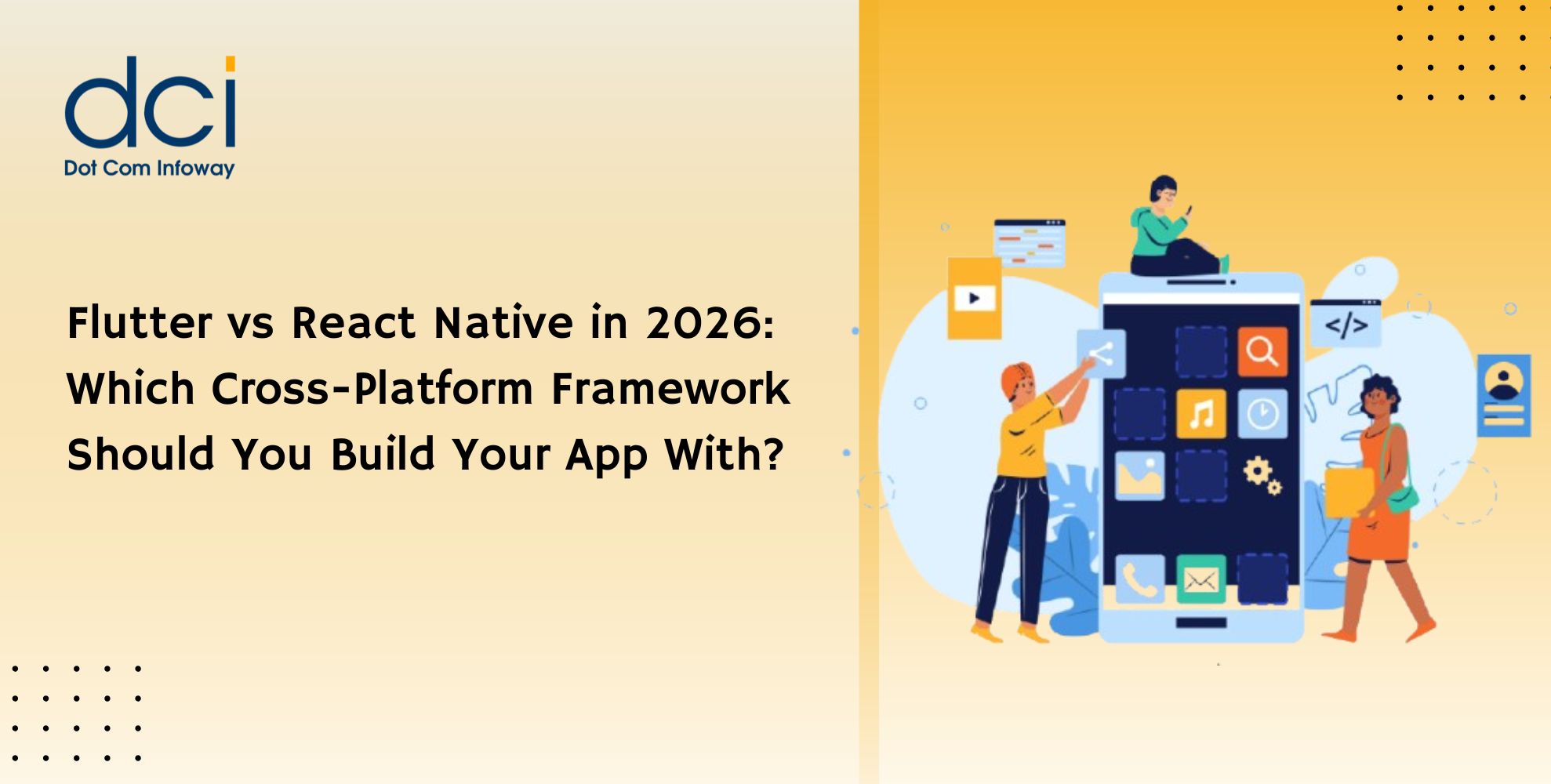 Flutter vs React Native in 2026: Which Cross-Platform Framework Should You Build Your App With?