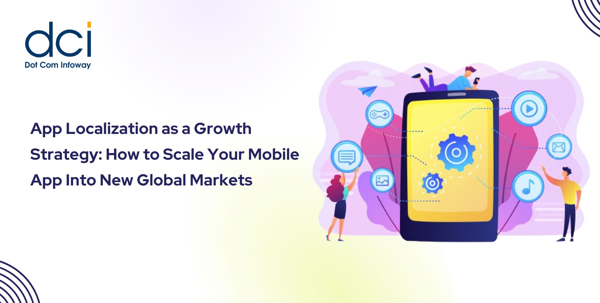 App Localization as a Growth Strategy: How to Scale Your Mobile App Into New Global Markets